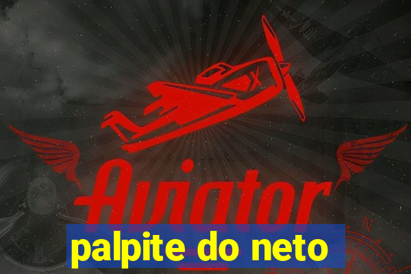 palpite do neto